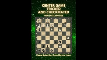 Center Game Chess | Tricked and Checkmated | Chess Openings | Chess Tricks | Learn Chess
