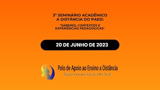 3º Seminário Acadêmico a distância do PAED - 20/06/23