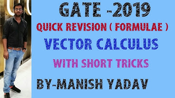 GATE-(2019) QUICK REVISION ( VECTOR CALCULUS) FOR ALL BRANCHES