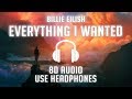 Billie Eilish - everything i wanted (8D AUDIO) 🎧