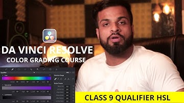 Davinci Resolve Color Grading Class 9 How to use Qualifier HSL  ( IN HINDHI) A Harric Productions