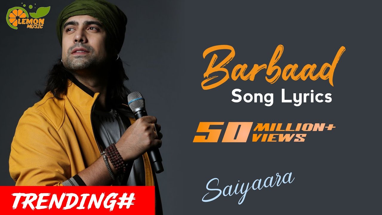 Lyrics | Barbaad Song | Saiyaara | Ahaan Panday | Aneet Padda | The Rish | Jubin nautiyal |