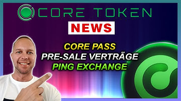 CORE Blockchain News | Es geht bald los 💥 PreSale Verträge | Core Pass