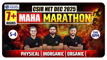 CSIR NET DEC 2025 | 7+ Hours MAHA MARATHON | Physical + Inorganic + Organic | Session-4 | 6 PM Live