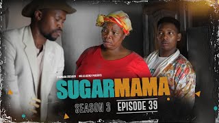 SugarMama S3 EP39 