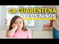 Cuarentena: Tips para evitar que ansiedad afecte a niños