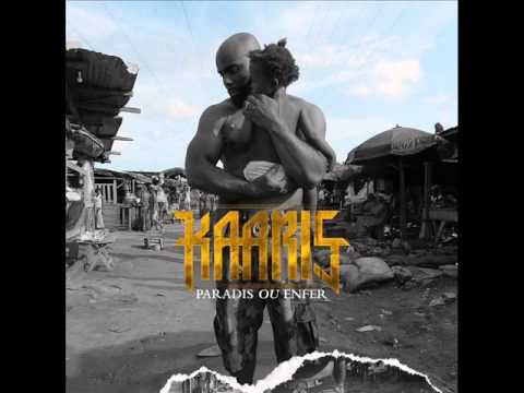 kaaris paradis ou enfer