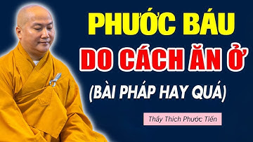 Đừng Lãng Phí PHƯỚC BÁU - Lời Phật dạy Về Cách sống Tạo Phước Báu | Thầy Thích Phước Tiến