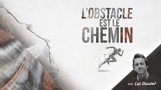 L'obstacle Est Le Chemin Livre Audio Gratuit