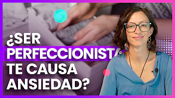 ¿Es el perfeccionismo una forma de ansiedad?