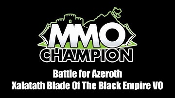 Patch 8.1.5 VO - Xalatath Blade of the Black Empire