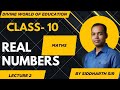 Real numbers 🔥|Class - 10th|Chapter - 1|By - Siddharth Sir|