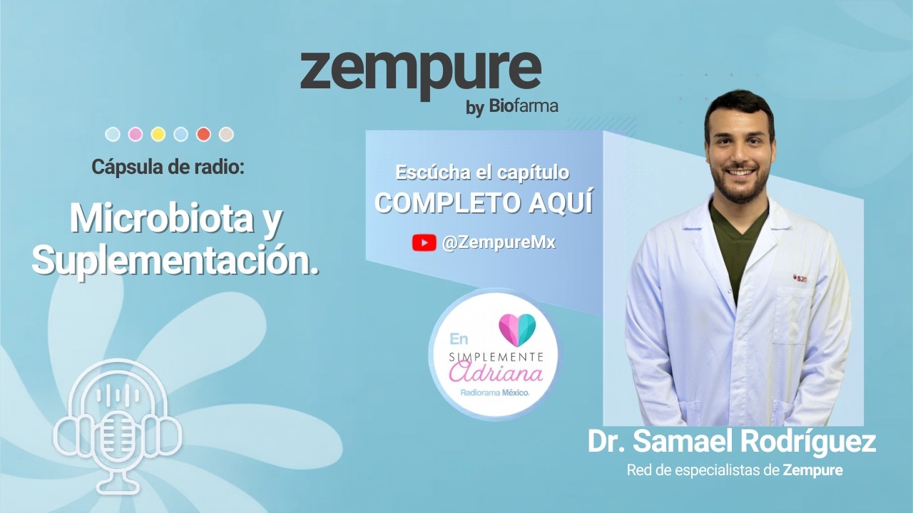 Microbiota y Suplementación Nutriólogo Samael Rodríguez | Zempure