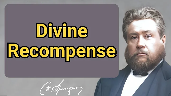 Divine Recompense | Charles Spurgeon | Devotional | "Faith's Checkbook"