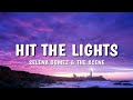 Capture de la vidéo Selena Gomez & The Scene - Hit The Lights (Lyrics)🎵