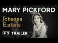 Johanna enlists official trailer 1918 restoreddigitallyremastered