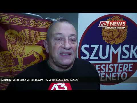 SZUMSKI: «DEDICO LA VITTORIA A PATRIZIA BRESSAN» | 24/11/2025