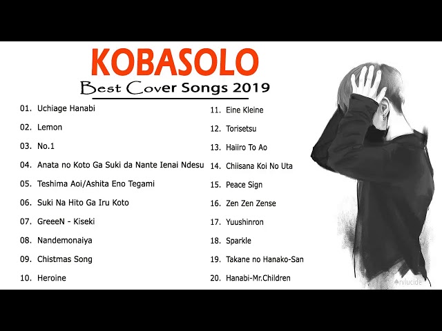 Best cover of KOBASOLO, KOBASOLO best cover playlist KOBASOLO best songs of all time class=