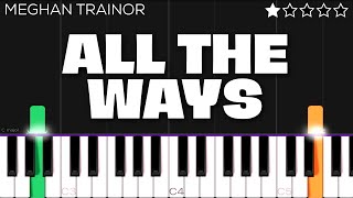 Meghan Trainor - All The Ways | EASY Piano Tutorial Resimi