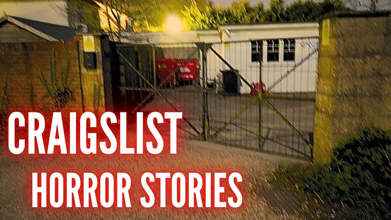 Craigslist Horror Stories With Disturbing Twists YouTube