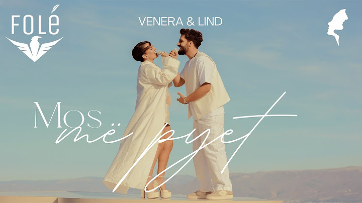 2/3 Venera x Lind – Mos me pyet (EP “U Rrit Zemra”)
