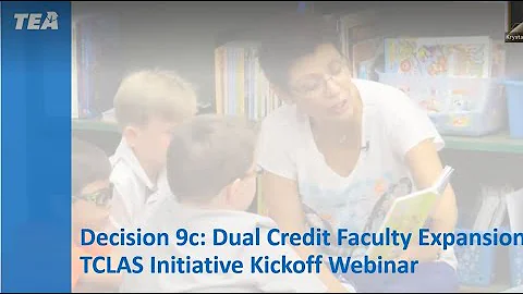 Decision 9C: Dual Credit Faculty Expansion TCLAS I...