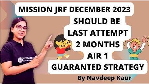 NET JRF in 2 Months AIR 1 Guaranteed Strategy | Dec 2023 | Crack NET JRF with Navdeep Kaur