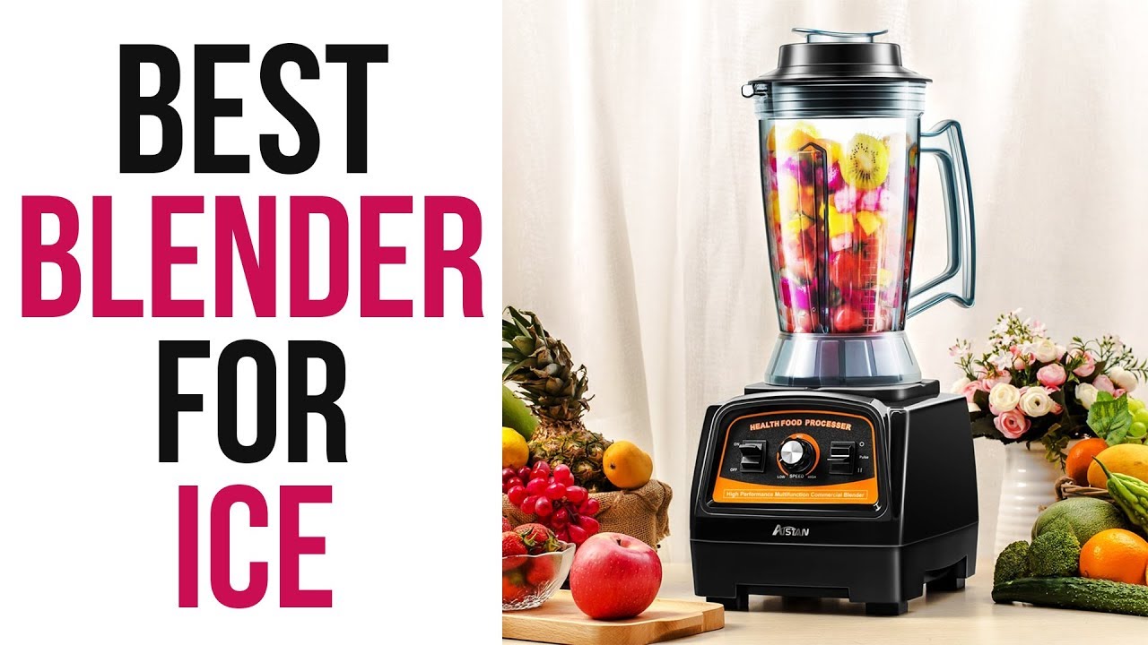 Best Blender For Ice