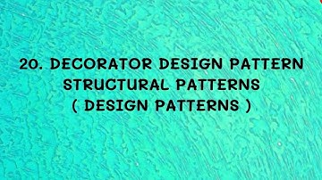 #20 Decorator Design Pattern - Structural Patterns |DP|