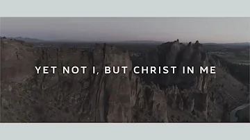 Yet Not I, But Through Christ In Me - Selah ~ 1 Hour Lyric Video