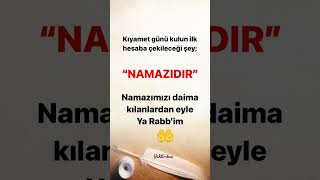 Kıyamet Günü Kulun Ilk Hesaba Çekildiği Şey