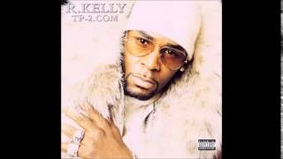 R. Kelly - I Mean (I Don&#39;t Mean It)