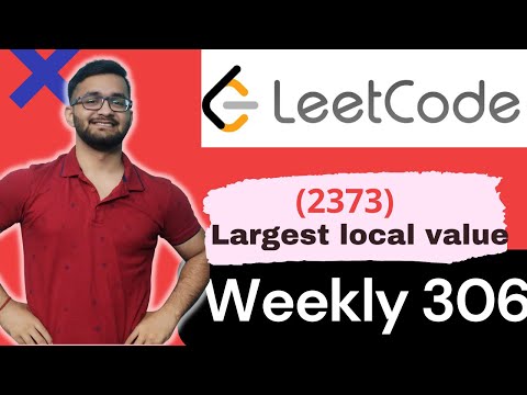 2373. Largest Local Values in a Matrix | Leetcode Weekly Contest 306 | LeetCode 2373