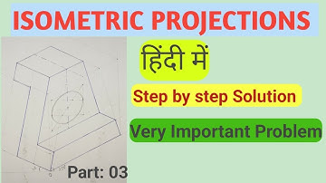 Isometric Projections | Solved Problem | Engineering Drawing |