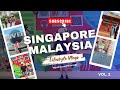 Singapore &amp; Malaysia | My Itinerary of 8 Days | Singapore Malaysia Vol.2