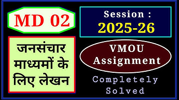 VMOU MD 02 Assignment July 2025 January 2026 VMOU Writing for Mass Media Solved Assignment 2025-26