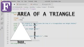 Area of a Triangle - FORTRAN PROGRAMMING