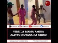 VIBE LA MAMA AMINA NA CHINO SUBSCRIBE ILI KUPATA UPDATE ZOTE Duet Dance Shortvideos Shorts Viral VIBE LA MAMA AMINA NA CHINO SUBSCRIBE ILI KUPATA UPDATE ZOTE Duet Dance Shortvideos Shorts Viral