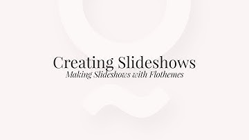 Flothemes :: Creating Slideshows