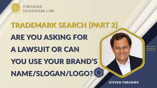 Trademark Search (Part 2) Are you asking for a lawsuit or can you use your brand's name/slogan/logo? by Trademarks & Patents by ThrashLaw 45 views 5 years ago 1 minute, 32 seconds