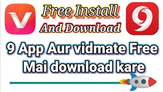 9 App kaise download kare / Vidmate kaise download kare / Free Download And Install / 9 App/ vidmate