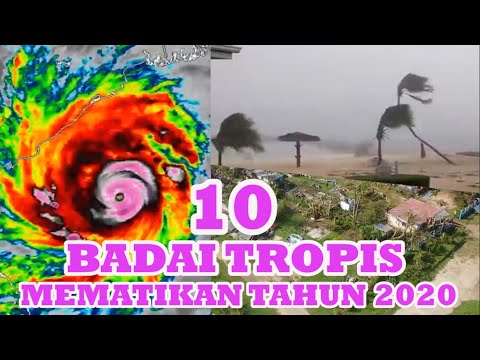 10 Badai Tropis Mematikan Tahun 2020 | Badai Siklon Mematikan Tahun 2020