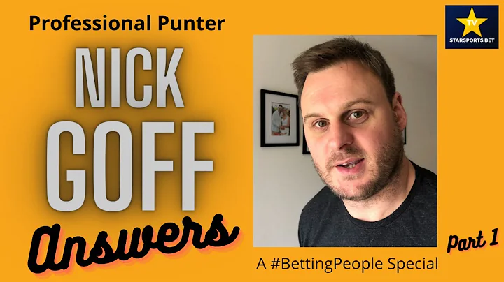 #BettingPeople Q&A NICK GOFF 1/5