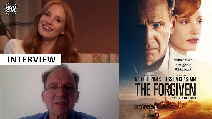 The Forgiven - Ralph Fiennes & Jessica Chastain on...