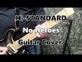 No Heroes-Hi-STANDARD Guitar-Cover