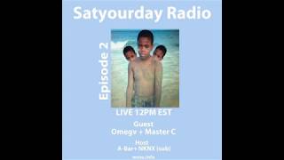 Episode 2 with Omegv + Master C by Satyourday Radio 14 views 4 years ago 1 hour, 5 minutes