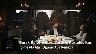 Burak Bulut & Ebru Yaşar & kurtuluş kuş ‐ İçime Ata Ata ( 8D  ) Resimi