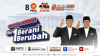 [ LIVE ] KUMPUL AKBAR BERSATU UNTUK PERUBAHAN - ( KAMPANYE AKBAR ANIES - MUHAIMIN)