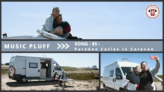 Song - 85 | Paradox Cuties On Caravan | MUSIC PLUFF