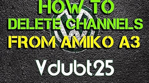 [ How-To ] Delete current channel list from Amiko A3 & Combo